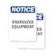 Signmission Energized Equipment OSHA Notice Sign, Vinyl Decal, 7in W x 10in L, 2PK OS-2PACK-NS-D-710-V-12044 - alternate 1